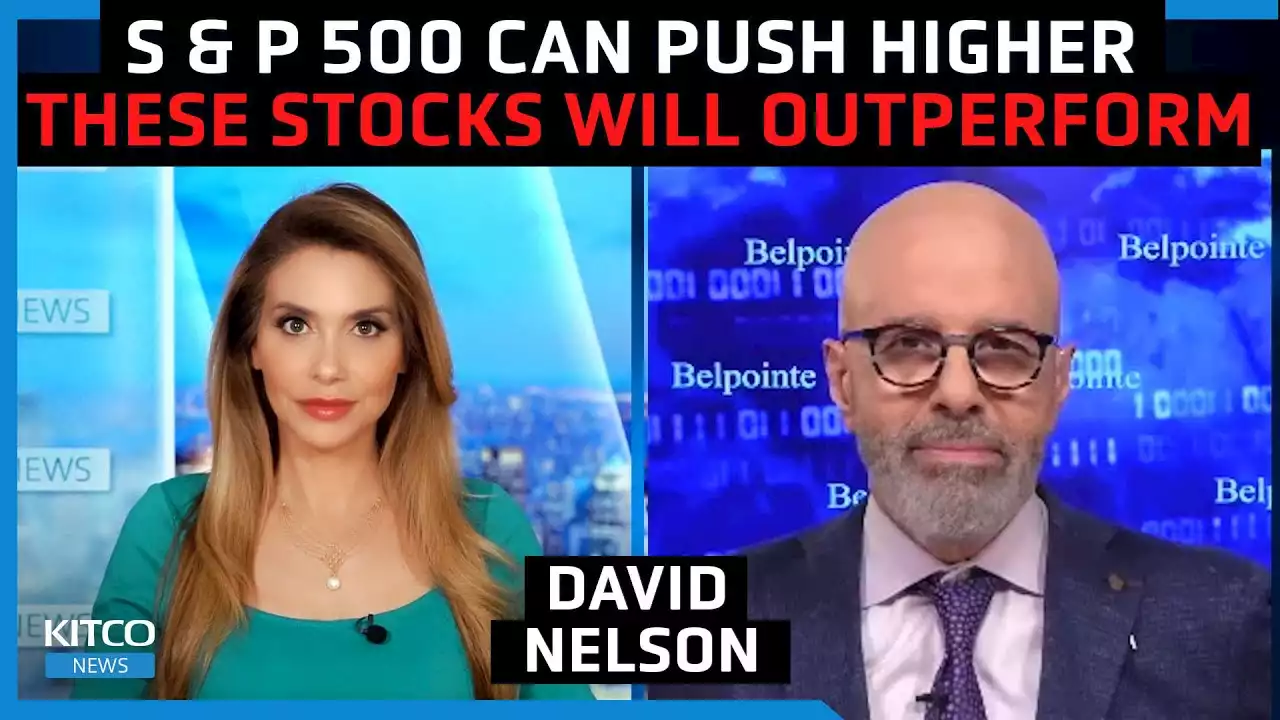 S&P still has room to run and will finish 2023 up, this is why - David Nelson