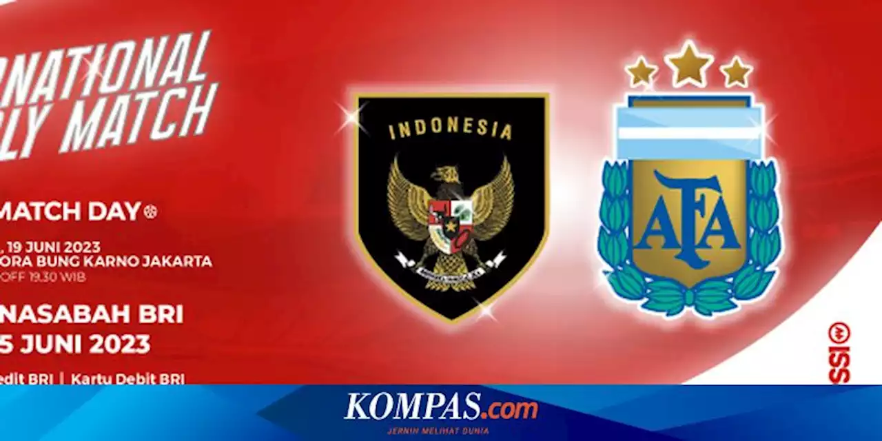 Cara Beli Tiket Indonesia Vs Argentina, Hari Ini Mulai Pukul 12.00 WIB