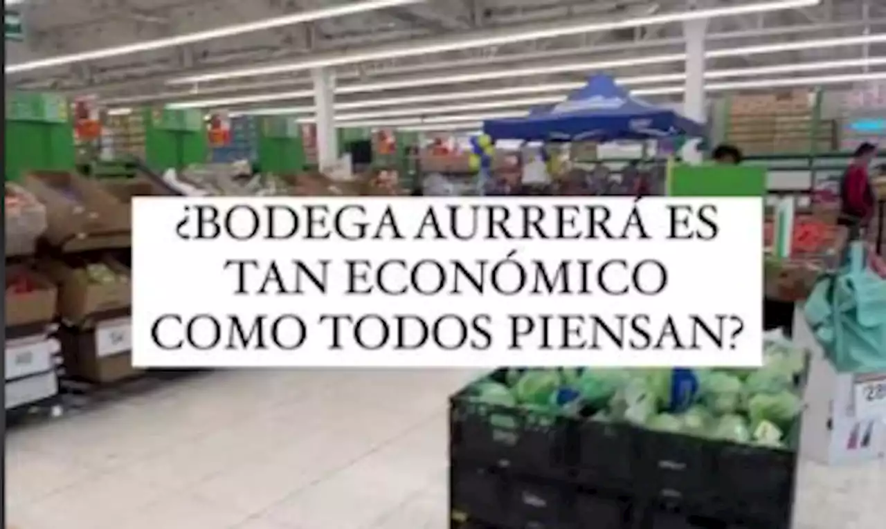 ¿Es Bodega Aurrerá el super más barato? Usuaria lo comprueba