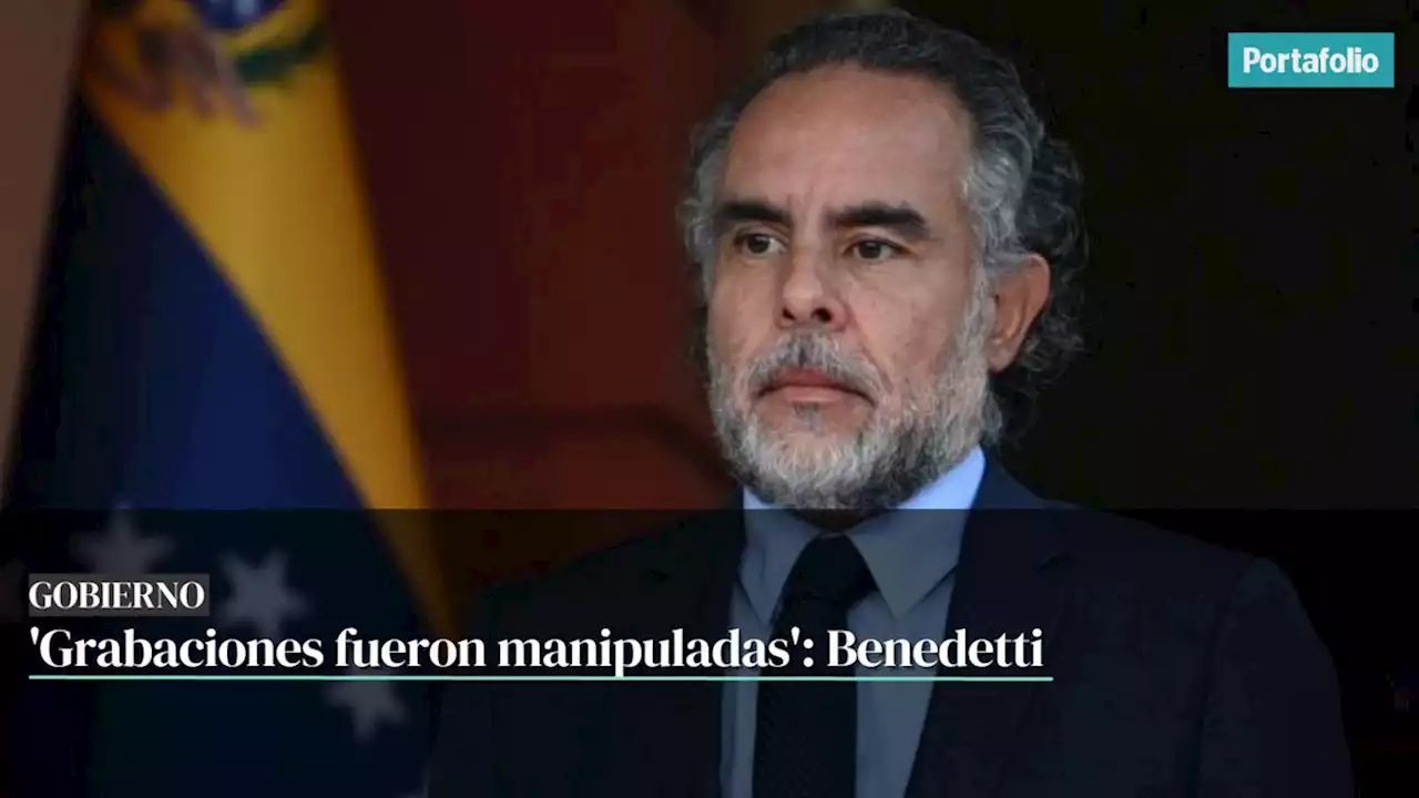 Lo que se sabe de los audios de Armando Benedetti que fueron filtrados