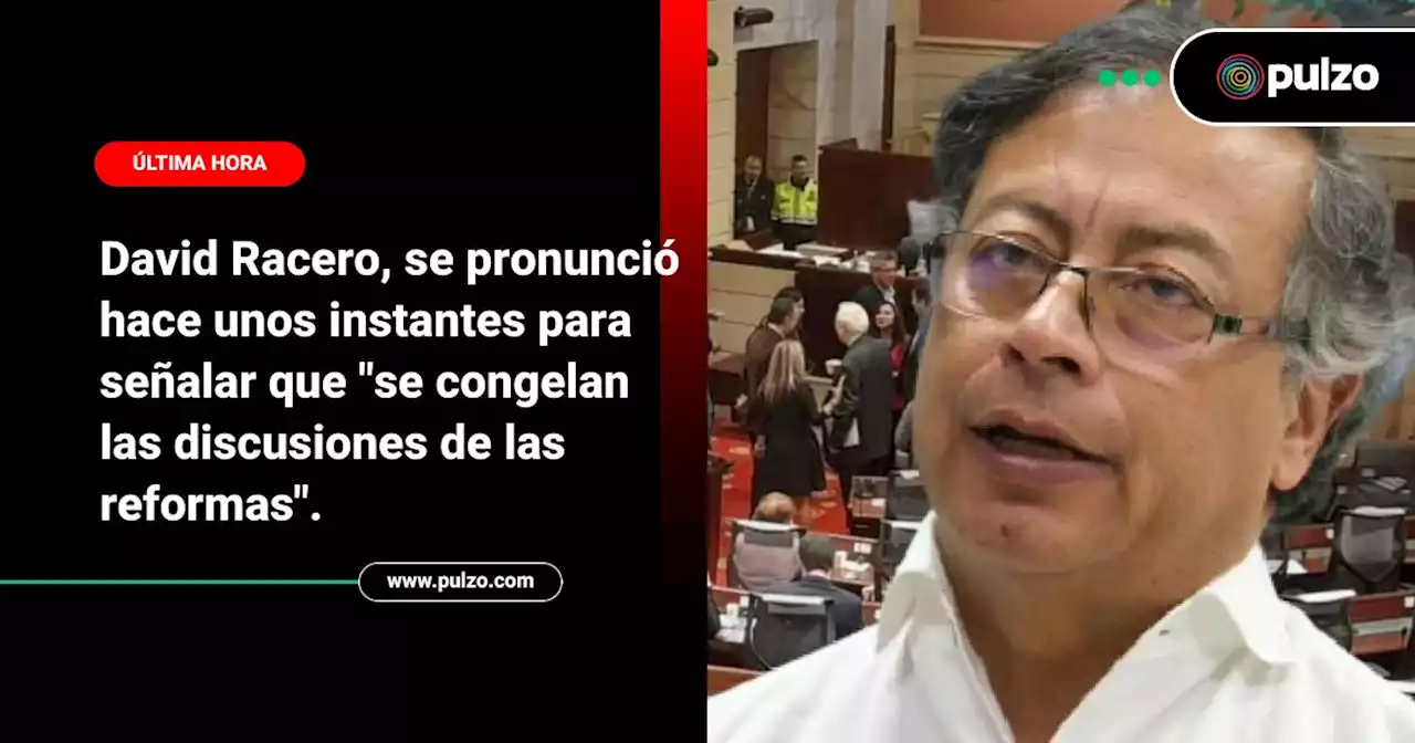 Aumentó crisis del Gobierno: le frenaron debates de reformas a salud, pensional y laboral - Pulzo