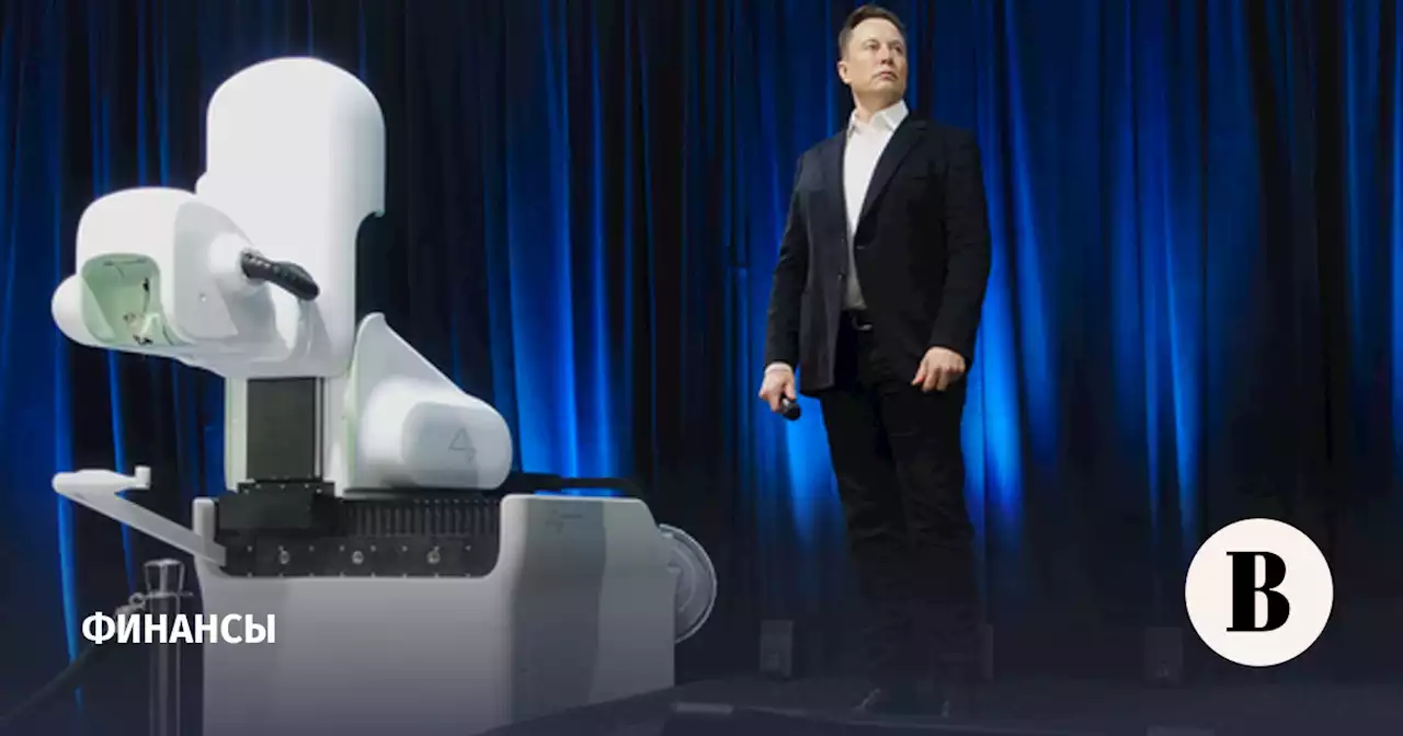 Нейротехнологическую компанию Илона Маска Neuralink оценили в $5 млрд