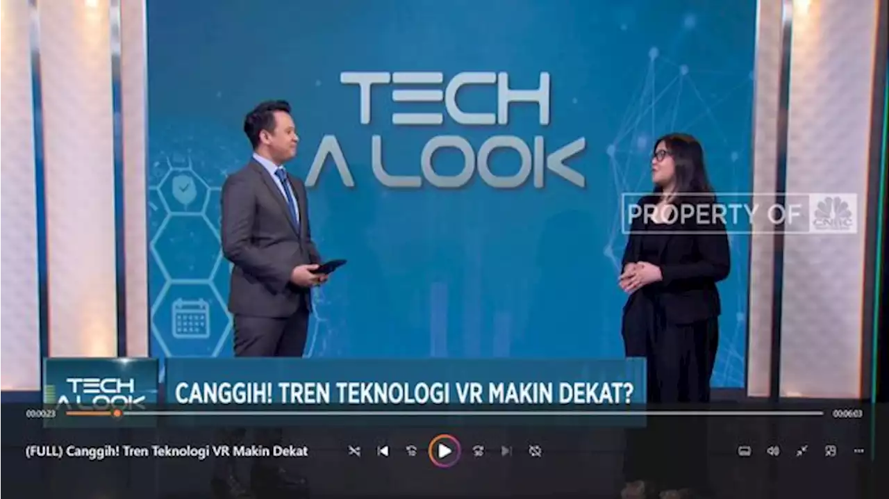 Video: Canggih! Tren Teknologi VR Makin Dekat?