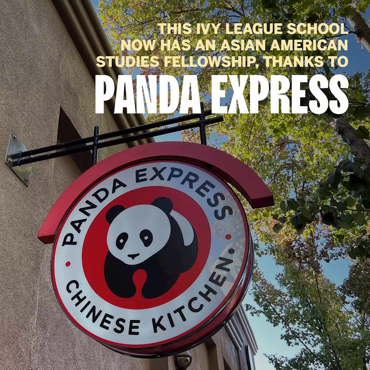 This Ivy League School Has a New Asian American Studies Fellowship, Thanks to Panda Express