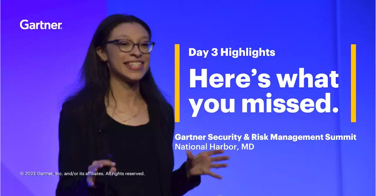 Gartner Security & Risk Management Summit 2023 National Harbor: Day 3 Highlights