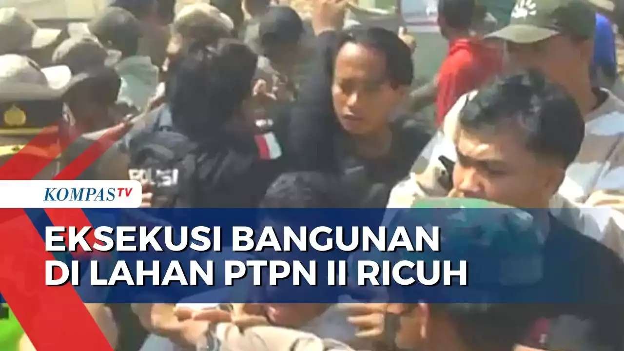 Eksekusi Bangunan di Lahan PTPN II kawasan Desa Sampali Ricuh, Diwarnai Aksi Saling Dorong!