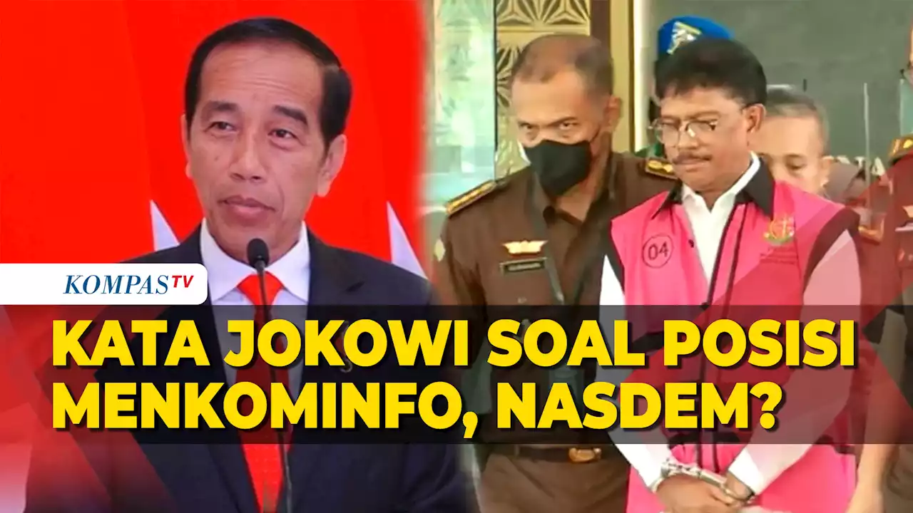 Respons Presiden Jokowi soal Posisi Menkominfo, dari Partai Nasdem?