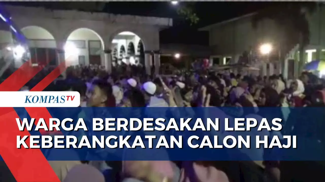 Warga Berdesakan Lepas Keberangkatan 110 Calon Jemaah Haji di Palopo