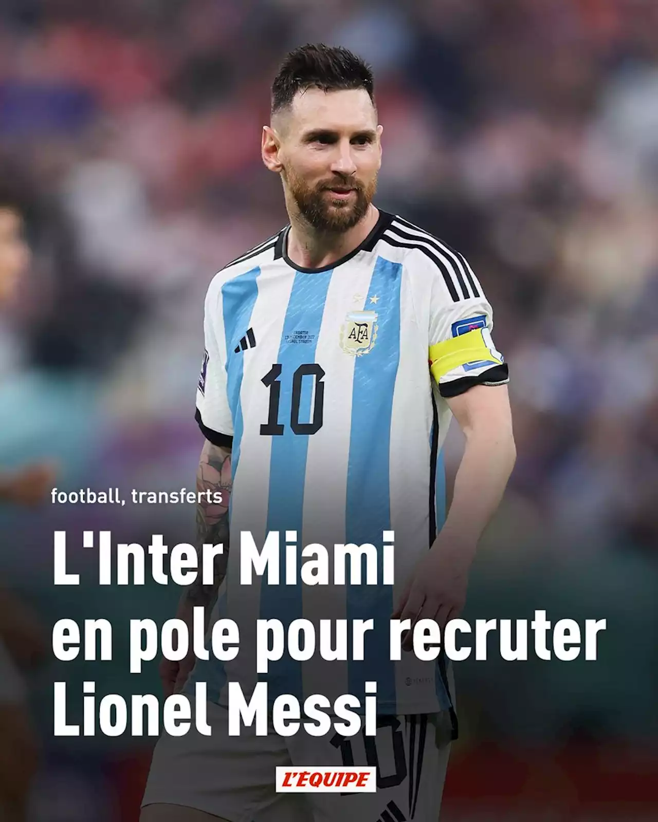 L'Inter Miami en pole pour recruter Lionel Messi