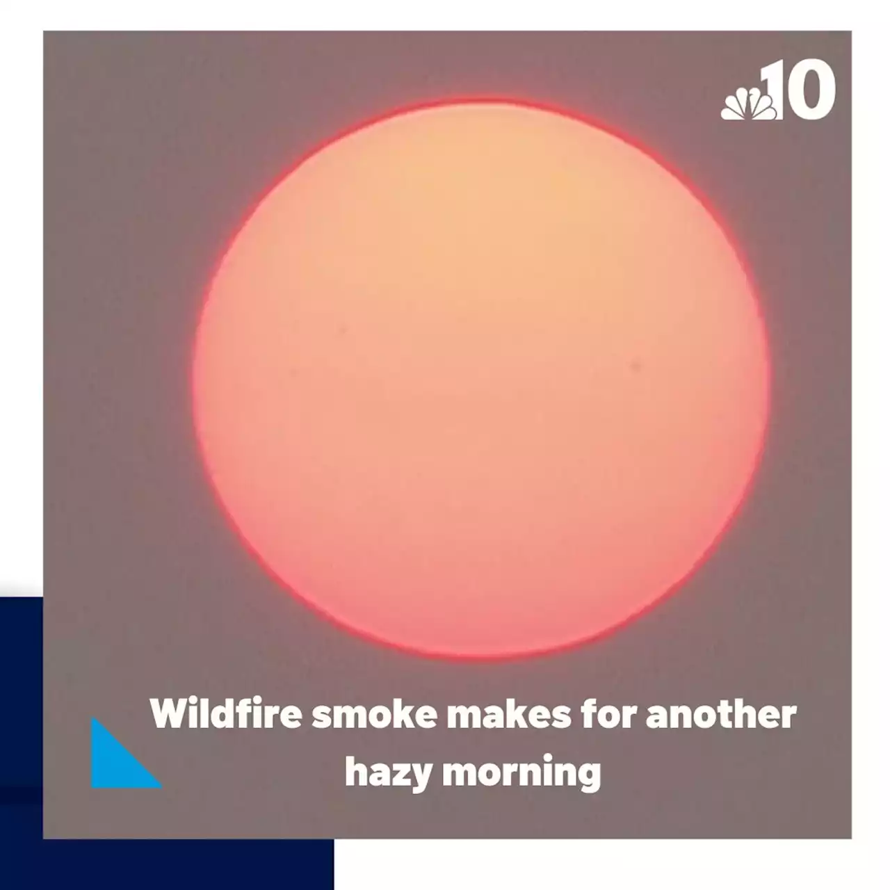 Poor air quality alert remains in effect for Philly region due to Canadian wildfires