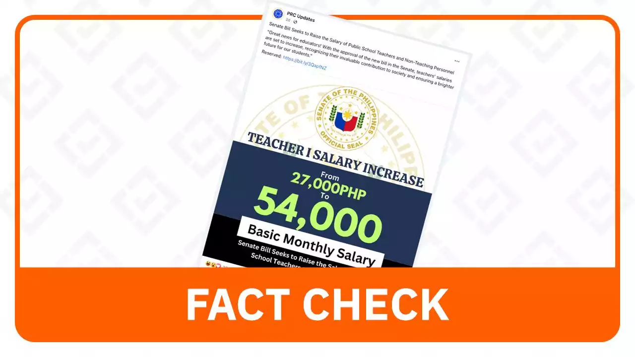 FACT CHECK: No Senate bill seeks to raise basic teacher's salary to P54,000