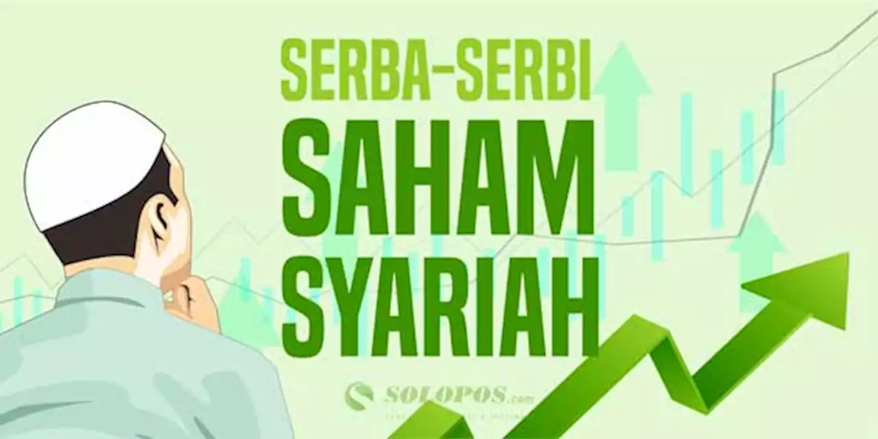 Mengulas Saham Syariah, Investasi Yuk!