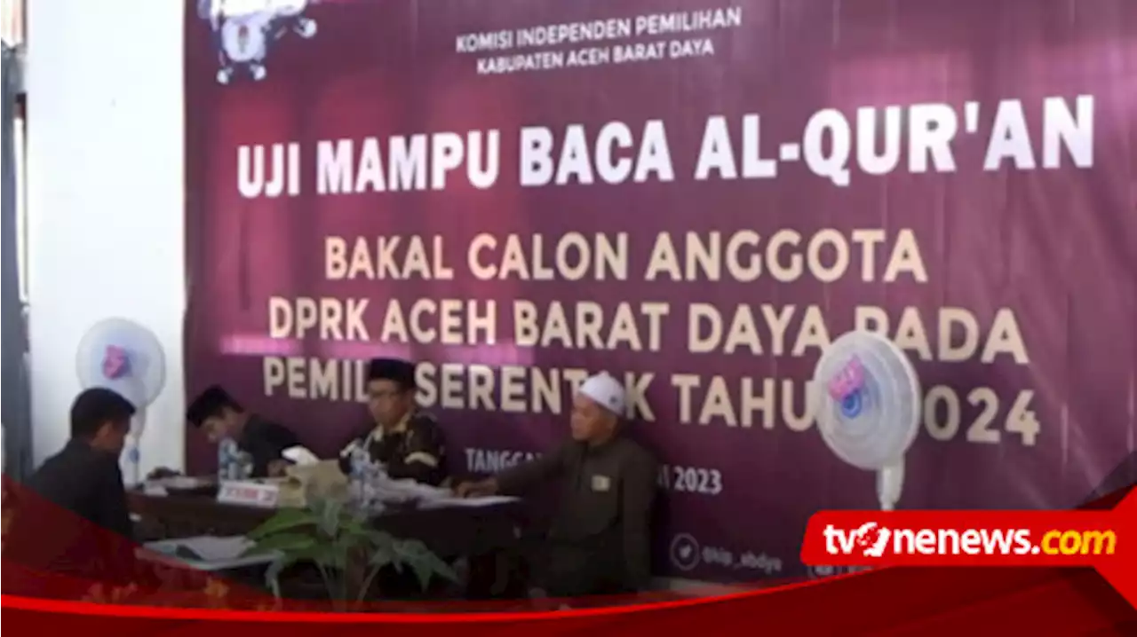 Sebanyak 483 Orang Bacaleg di Aceh Barat Daya Diuji Baca Al-Qur'an