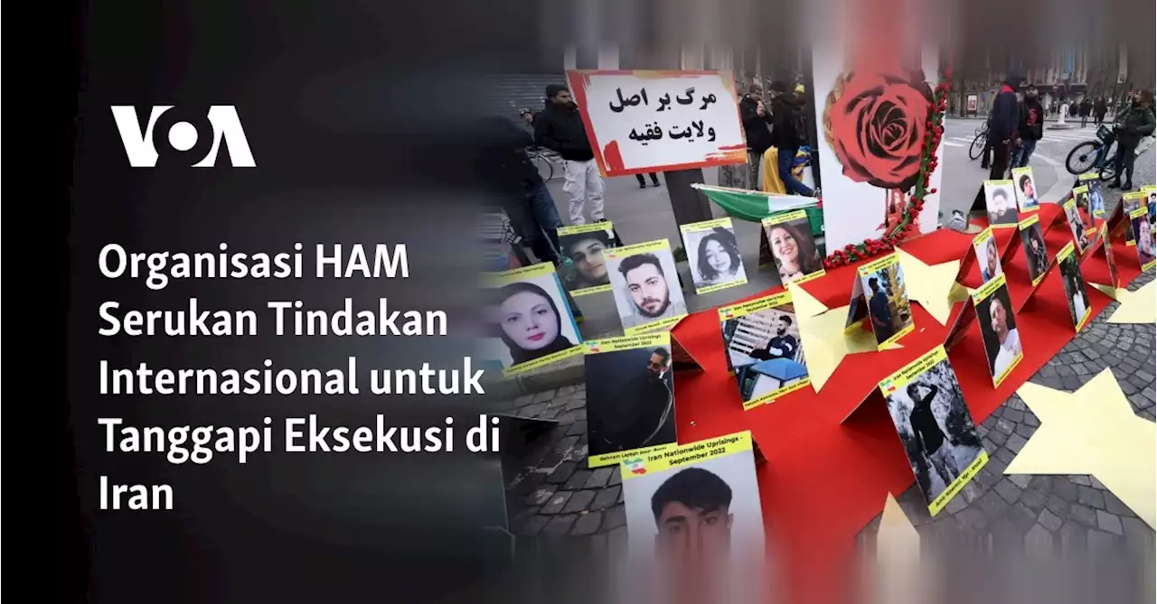 Organisasi HAM Serukan Tindakan Internasional untuk Tanggapi Eksekusi di Iran