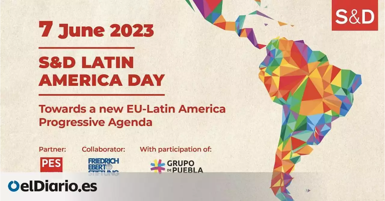 Líderes progresistas de Europa y América Latina se conjuran en Bruselas contra la extrema derecha y el cambio climático