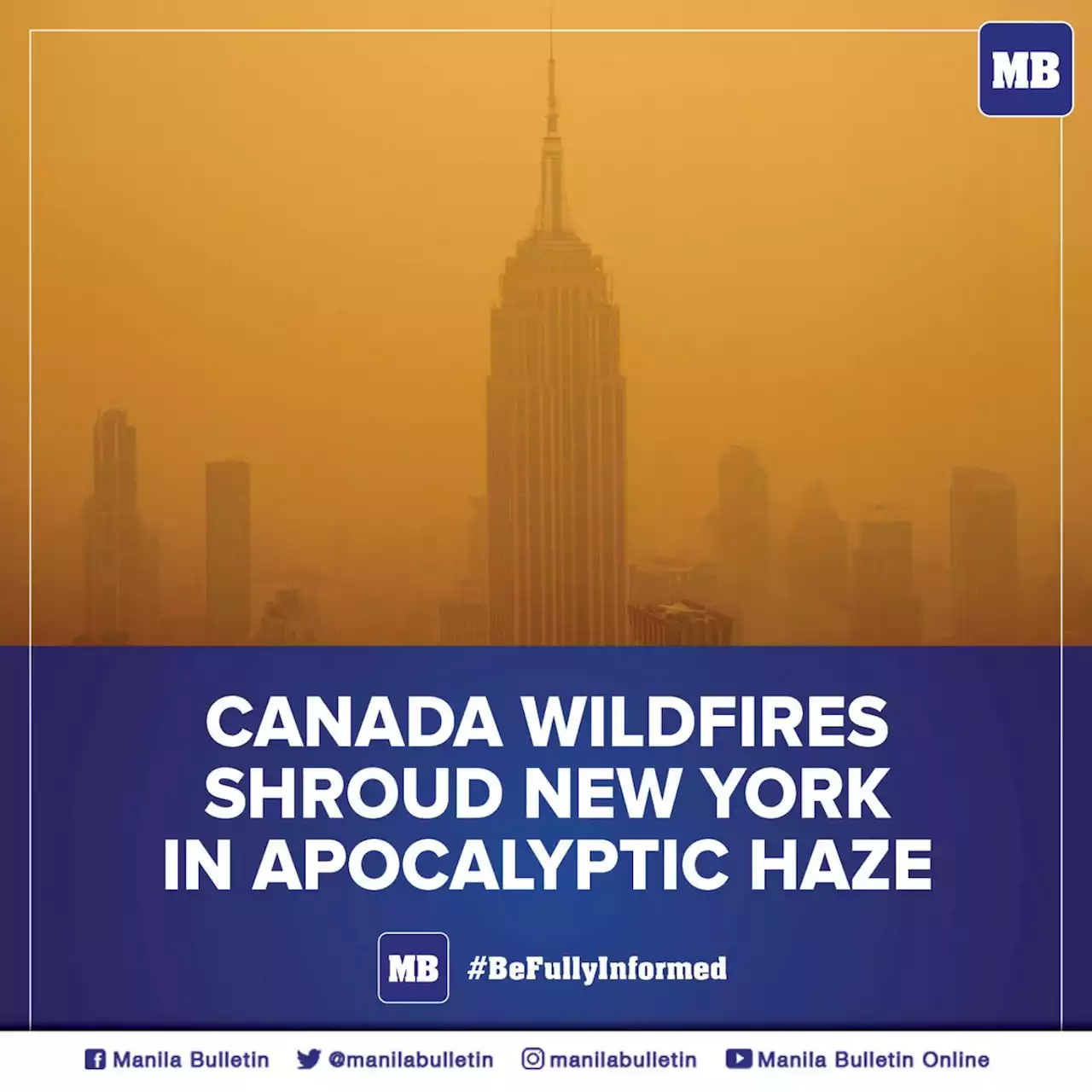 Canada wildfires shroud New York in apocalyptic haze ​