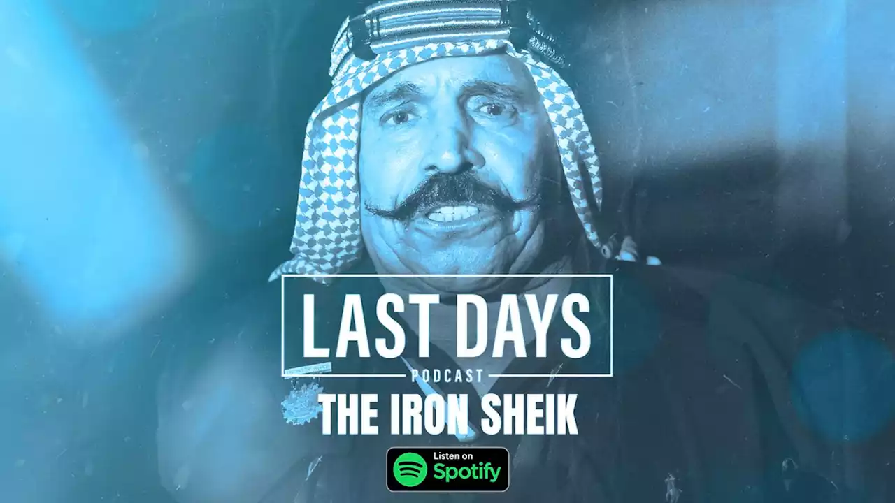 ‎Last Days: Special Episode: The Iron Sheik on Apple Podcasts