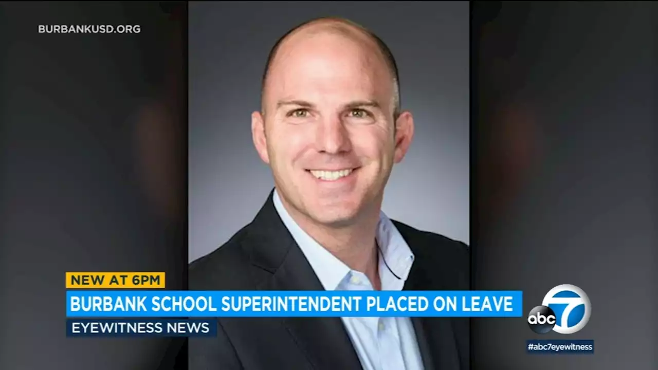 Burbank Unified School District Superintendent Matt Hill placed on paid administrative leave