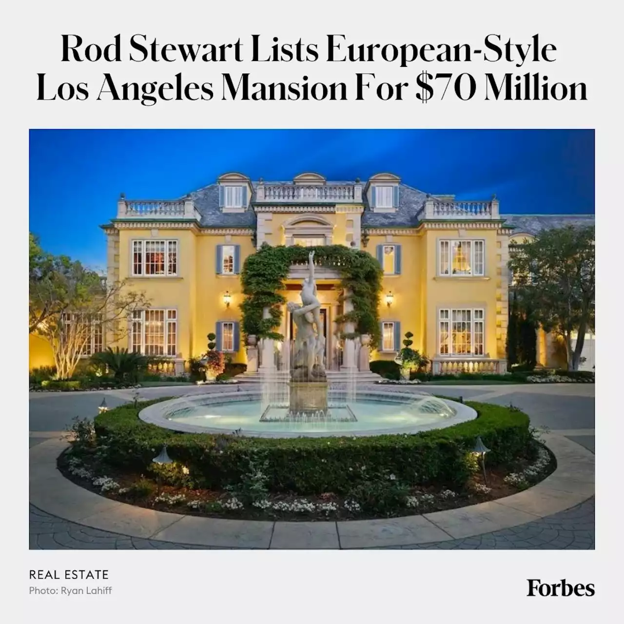 Rod Stewart Lists European-Style Los Angeles Mansion For $70 Million