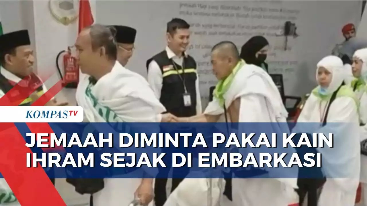 Efisiensi Waktu, Jemaah Calon Haji Diminta Kenakan Kain Ihram Sejak dari Embarkasi