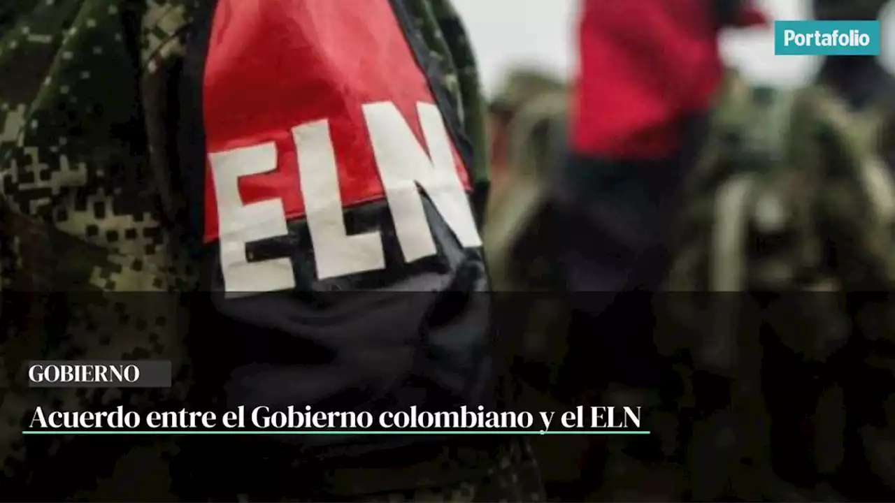 Gobierno colombiano y ELN pactan un cese al fuego por 180 días