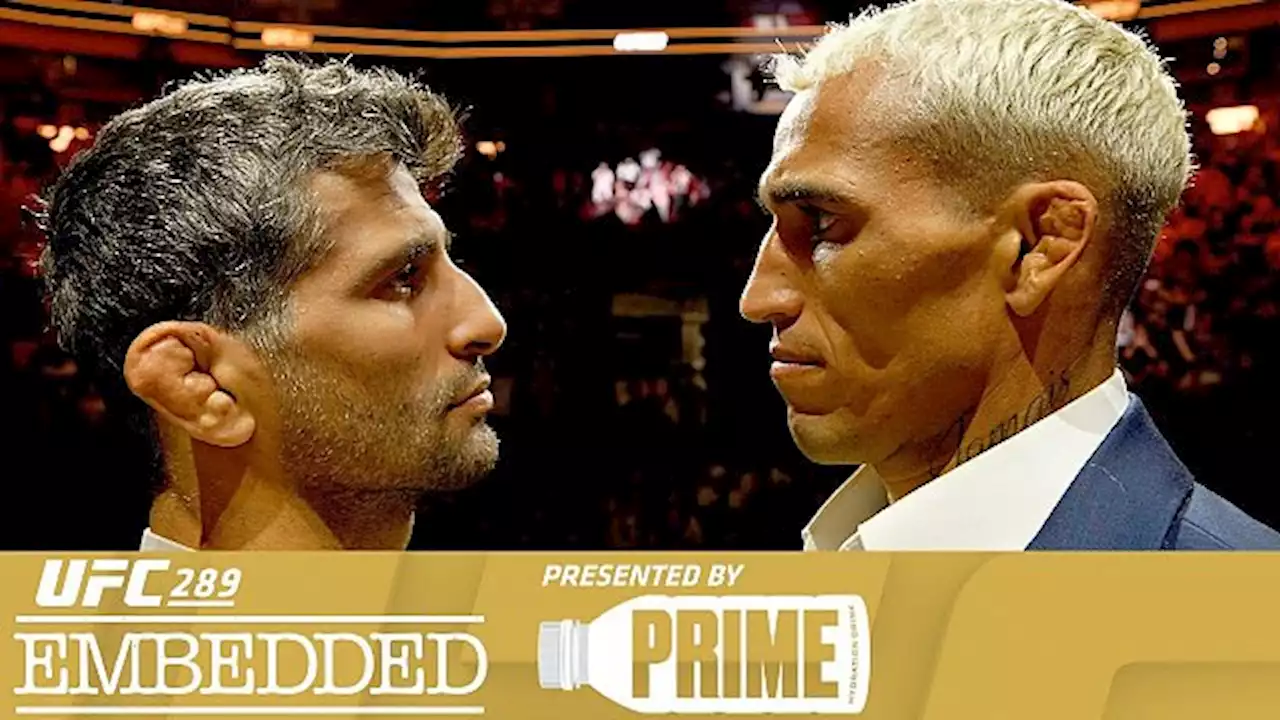 Video: UFC 289 ‘Embedded’ Episode 5