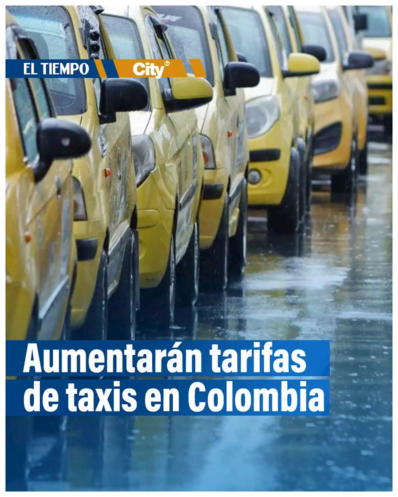 Mintransporte anuncia que aumentarán las tarifas de las carreras de taxis en Colombia