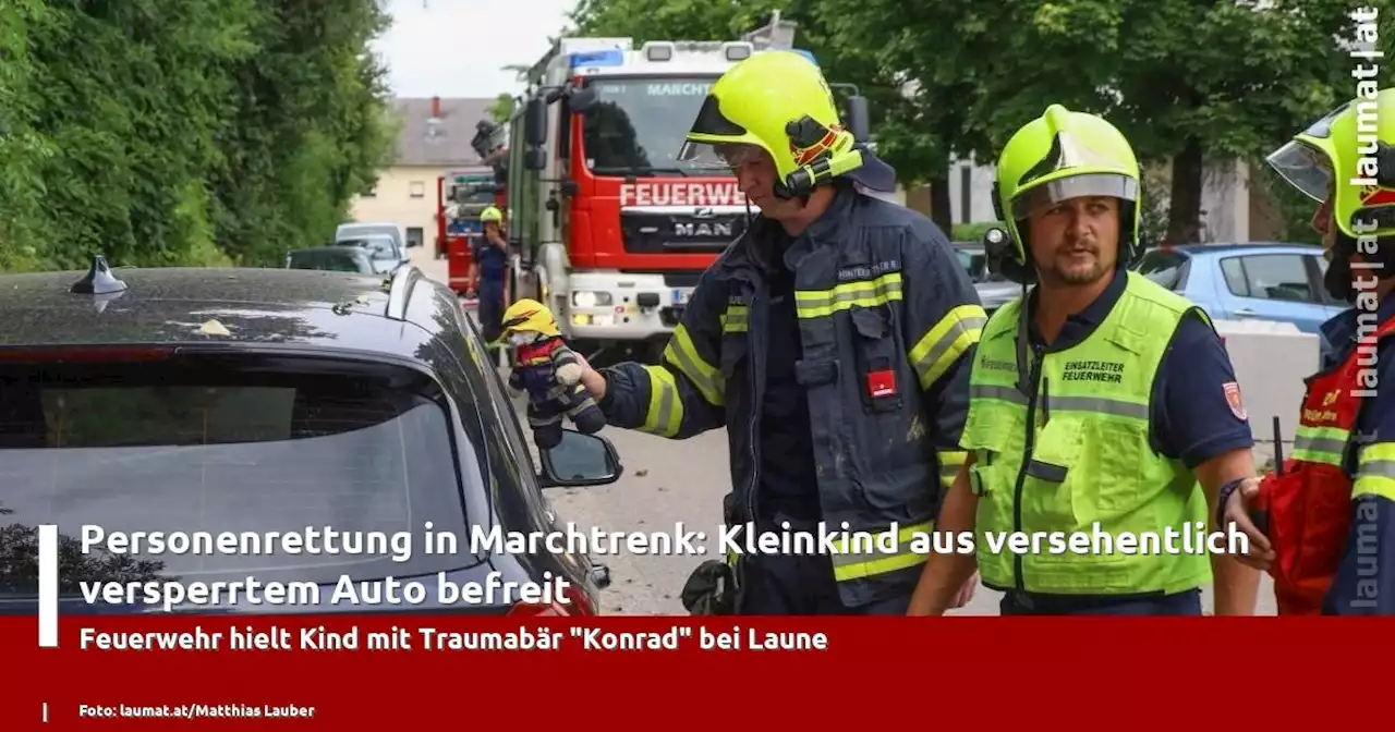 Personenrettung in Marchtrenk: Kleinkind aus versehentlich versperrtem Auto befreit | laumat|at