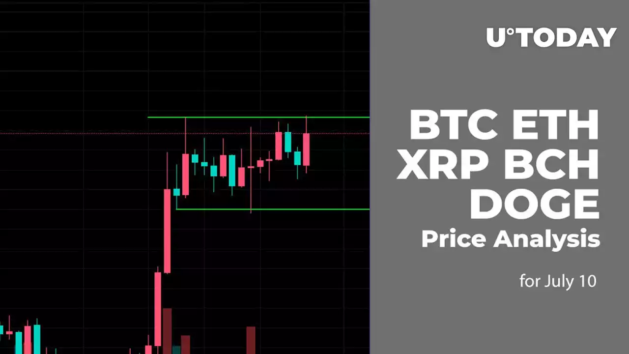 BTC, ETH, XRP, BCH and DOGE Price Analysis for July 10