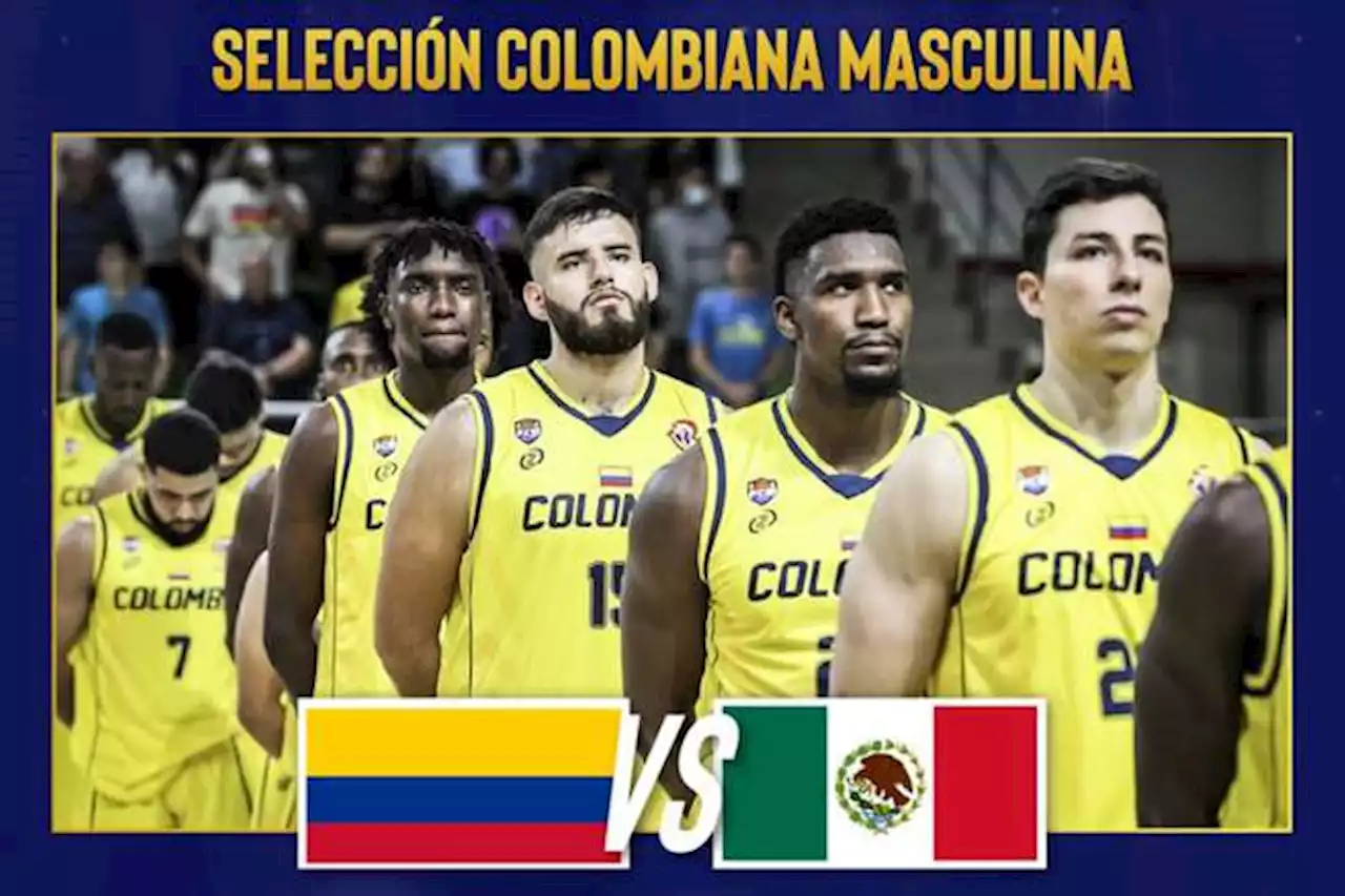 Colombia se enfrentará a México en dos juegos amistosos de baloncesto