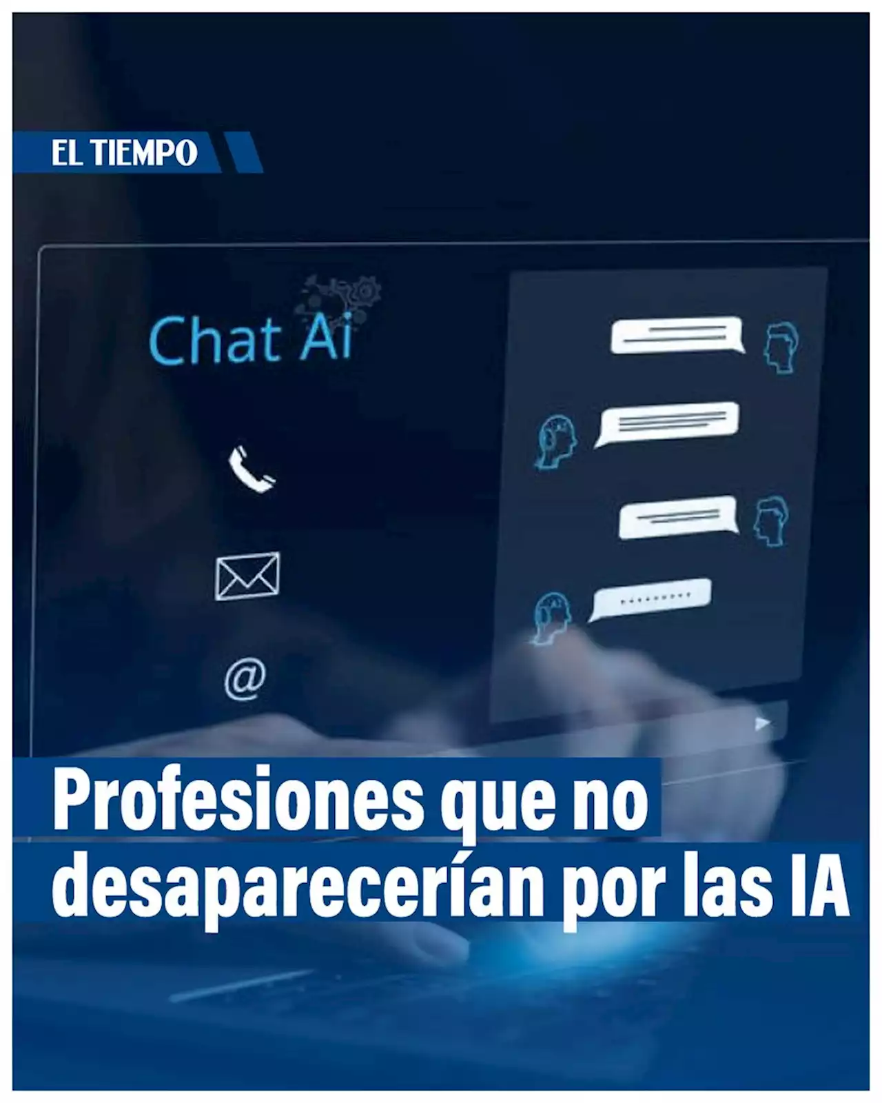 Estas son las profesiones que no desaparecerían por la inteligencia artificial