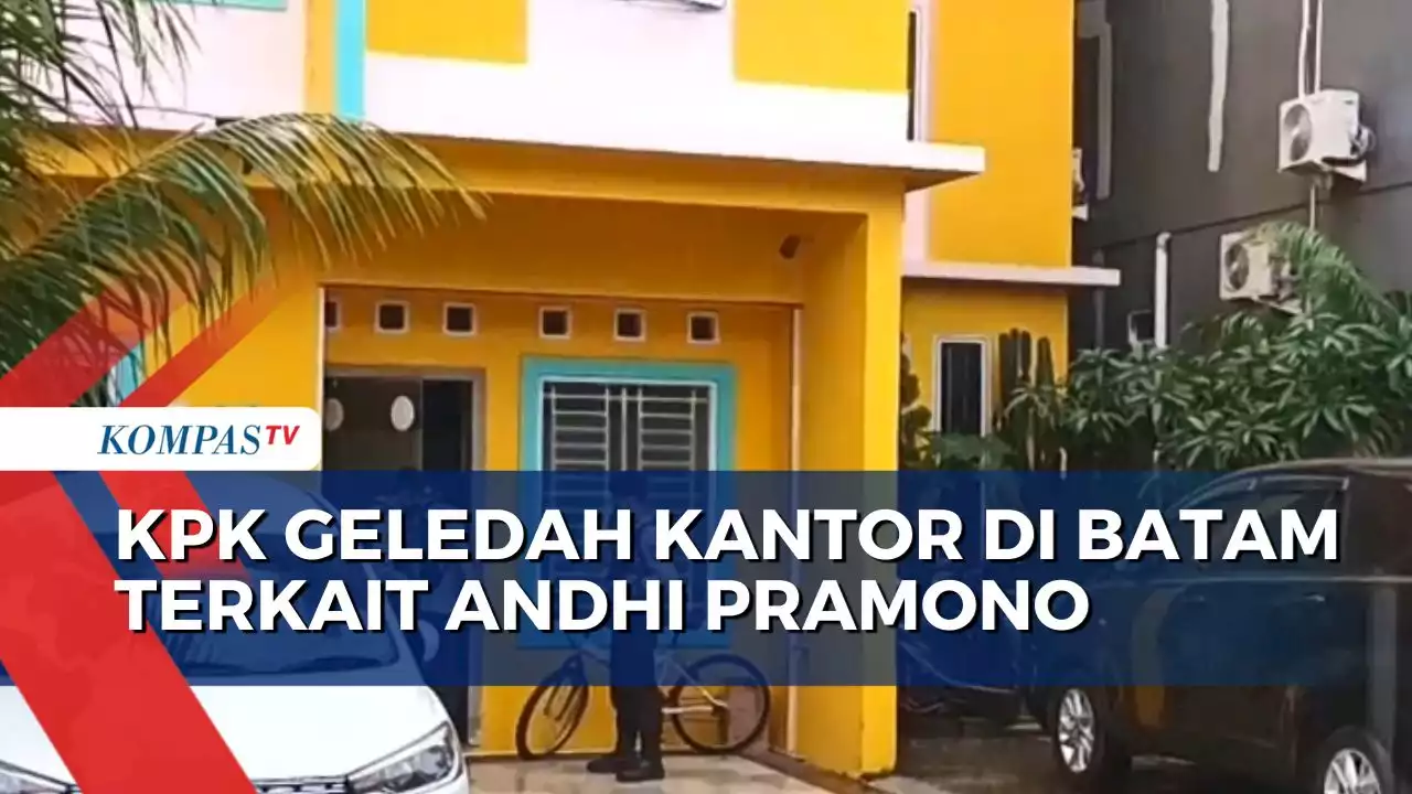 KPK Geledah Kantor di Batam Terkait Kasus TPPU Andhi Pramono