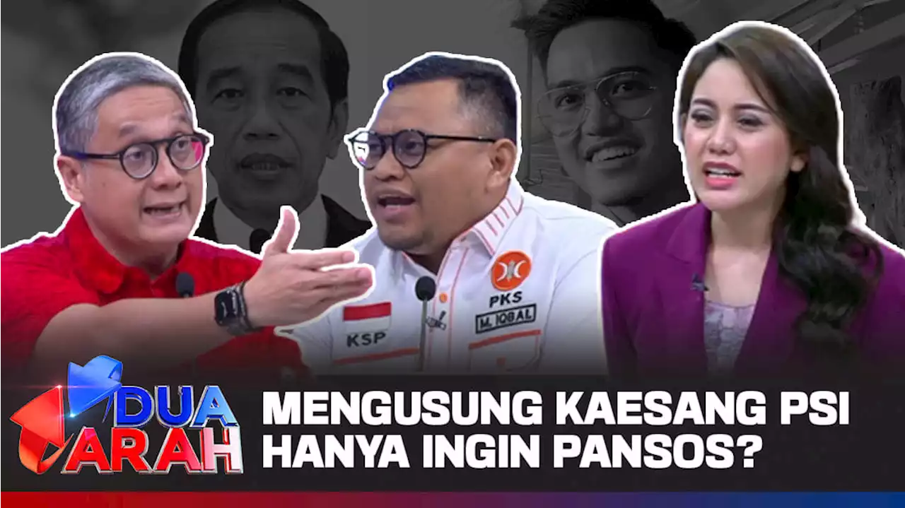 Mengusung Kaesang PSI Hanya Ingin Pansos? | Dua Arah