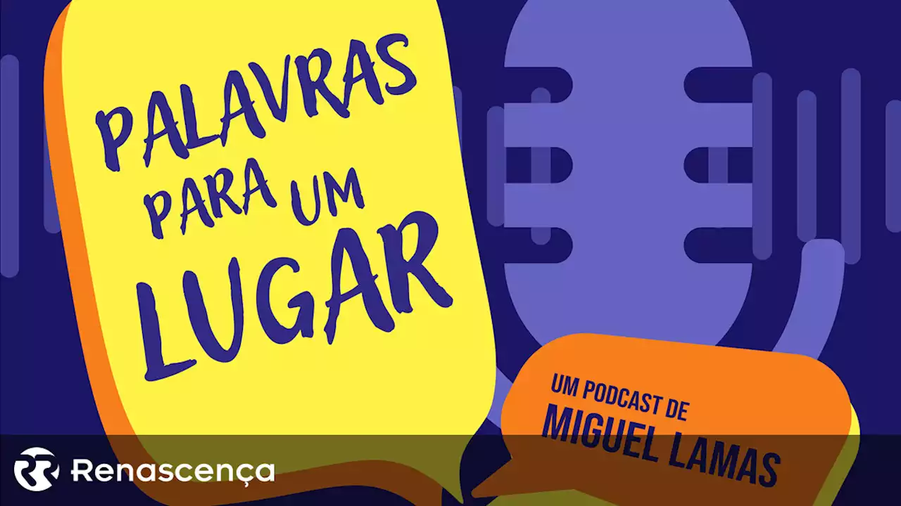 Palavras para um lugar. 'Só à terceira vez consegui atravessar o mar e chegar a Espanha' - Renascença