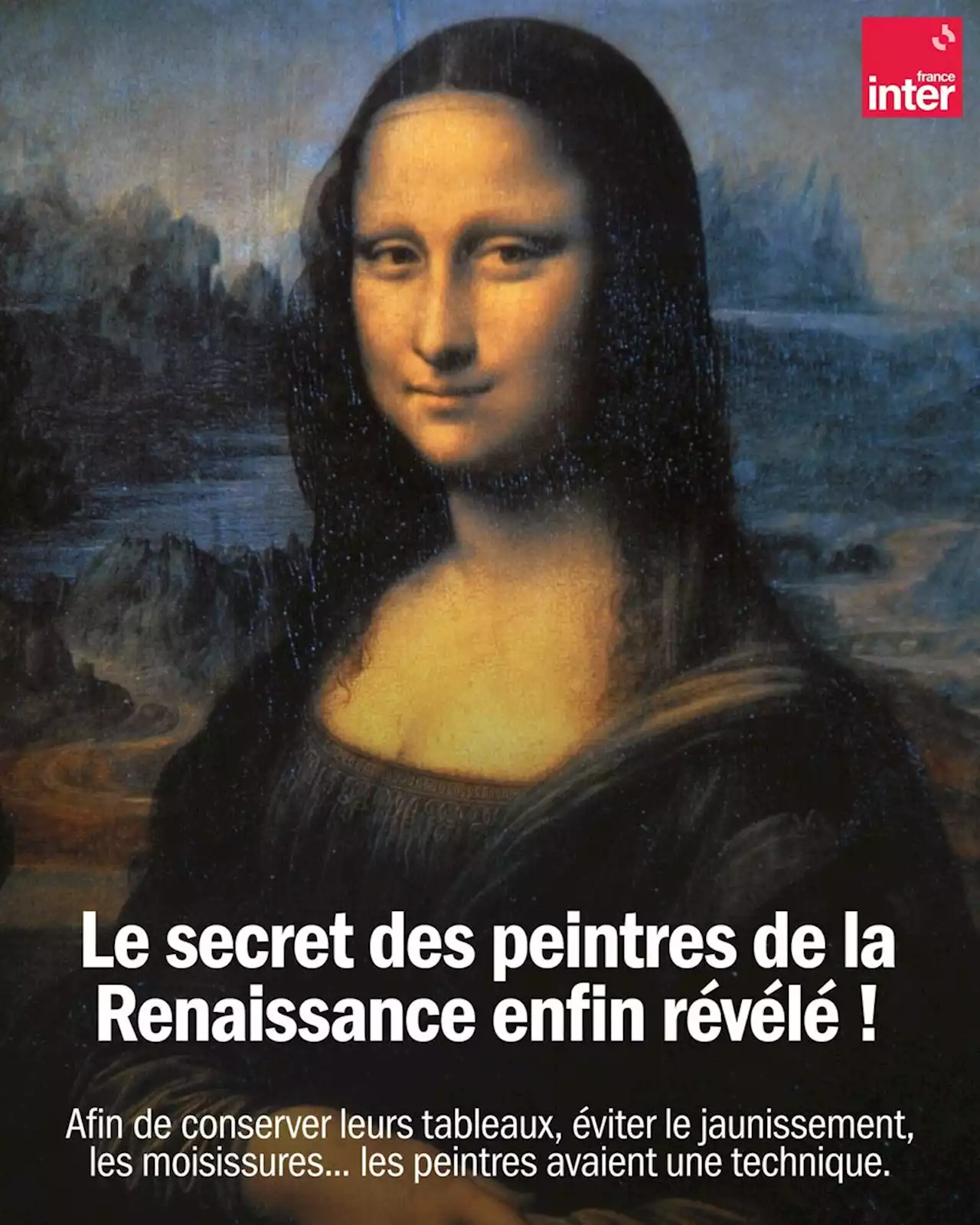 Le secret des peintres de la Renaissance pour conserver leurs tableaux enfin révélé !