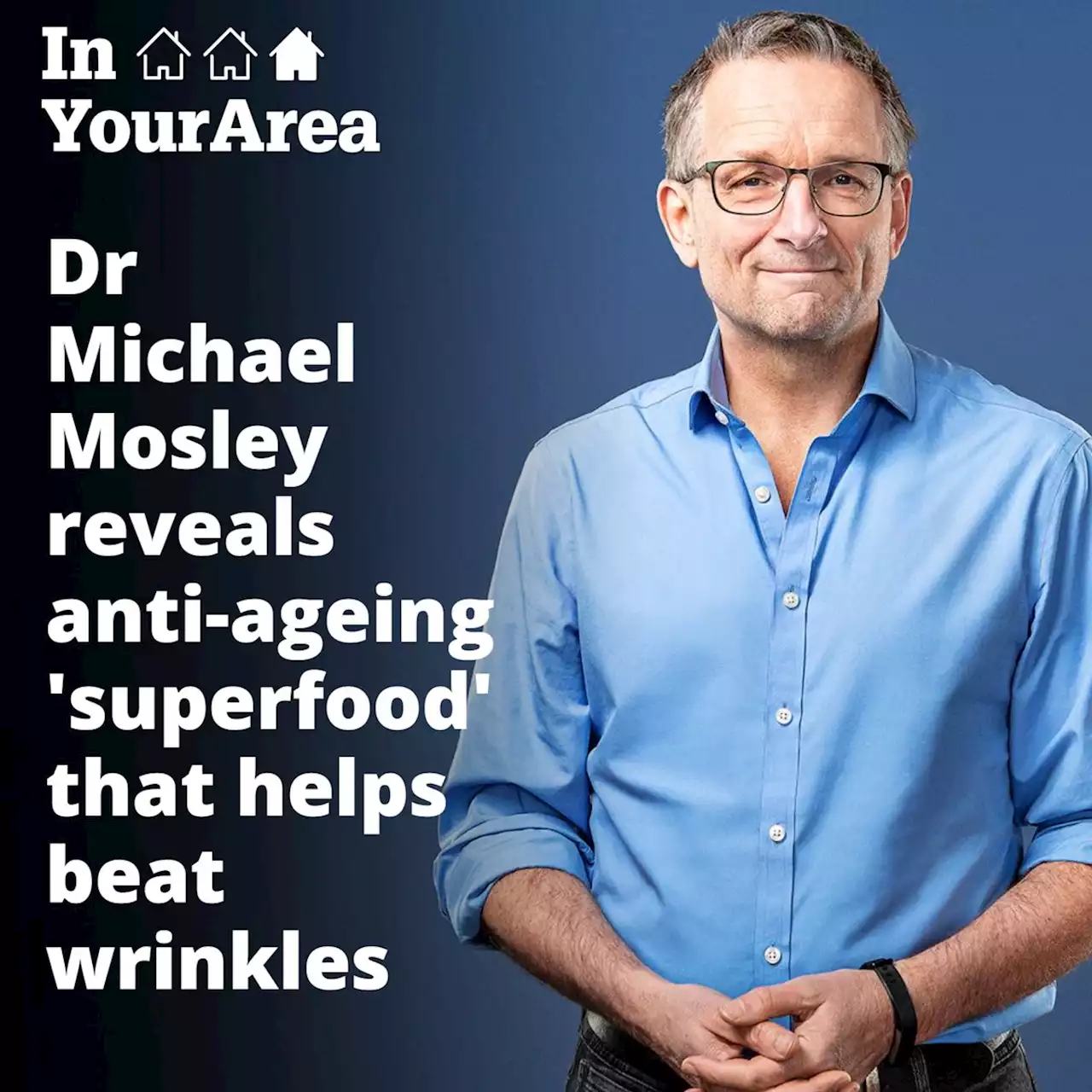 Michael Mosley reveals anti-ageing 'superfood' that beats wrinkles