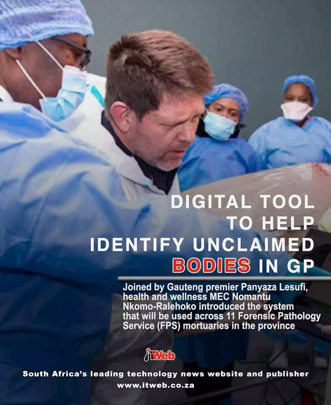 Digital Tool To Help Identify Unclaimed Bodies In Gp South Africa