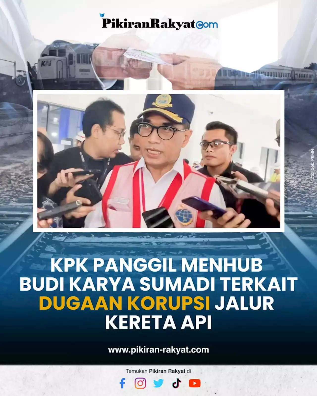 KPK Panggil Menhub Budi Karya Sumadi Terkait Dugaan Korupsi Jalur Kereta Api