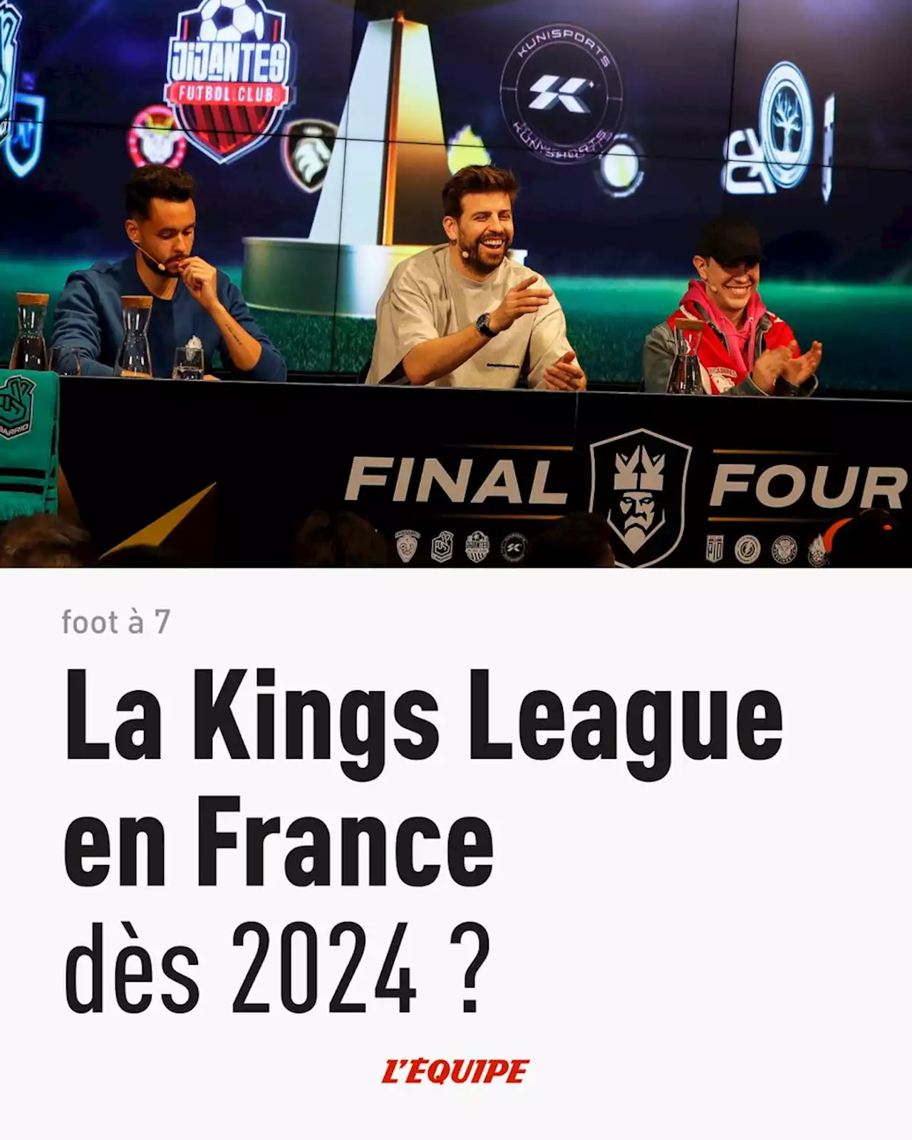 La Kings League en France dès 2024 ?