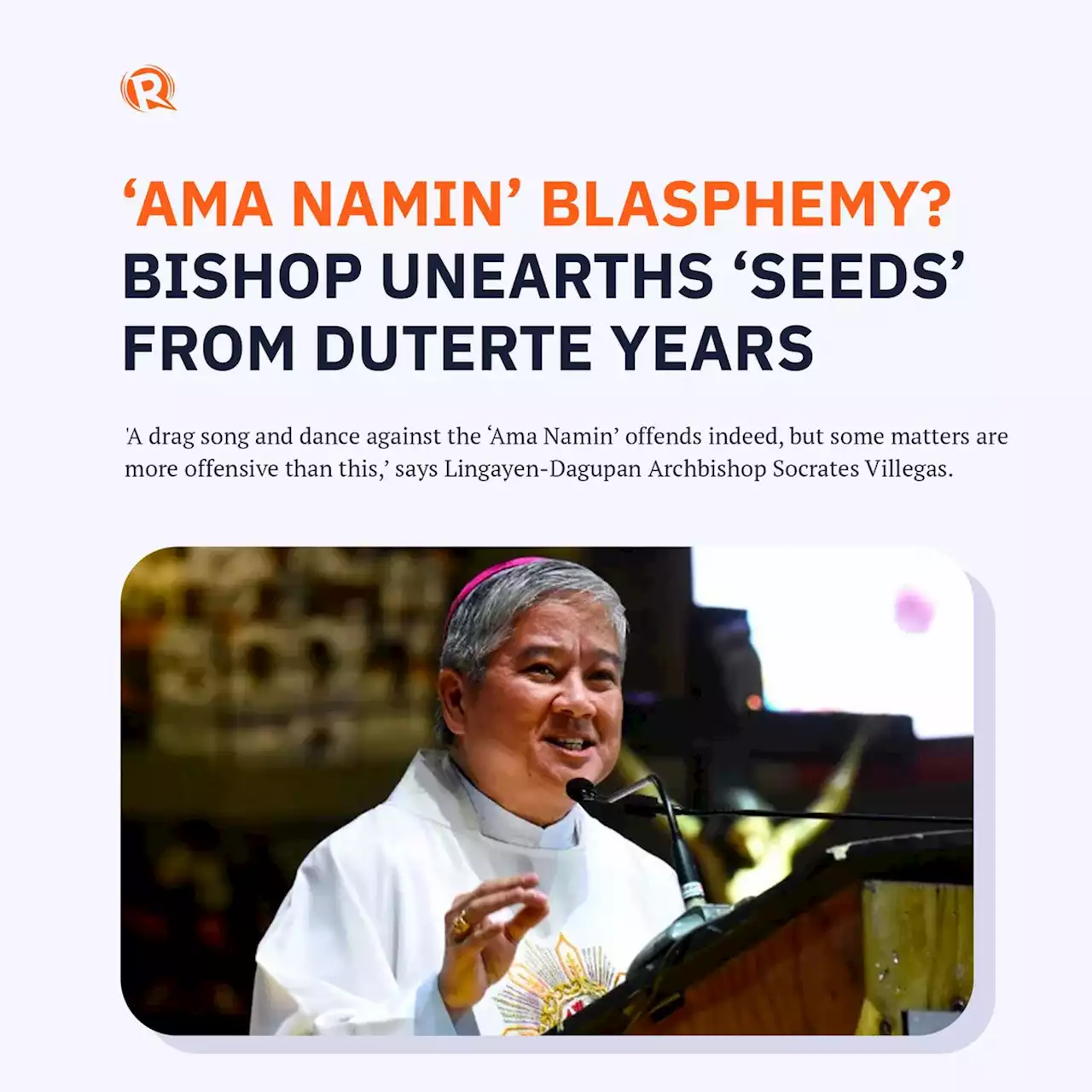 ‘Ama Namin’ blasphemy? Bishop unearths ‘seeds’ from Duterte years