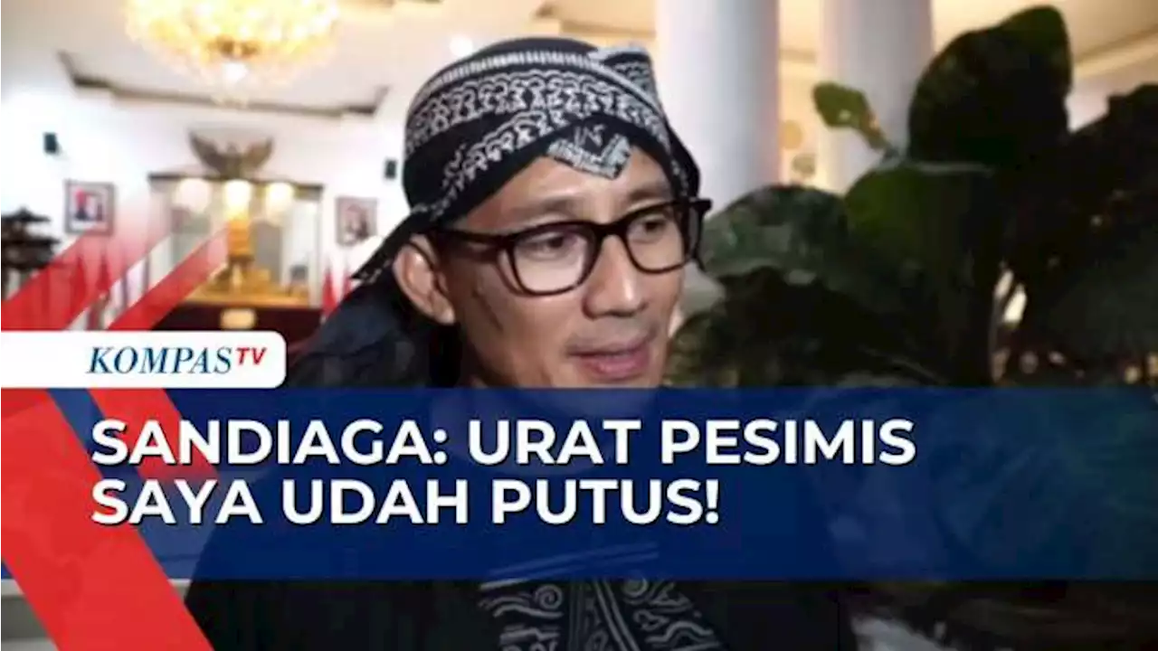 Sandiaga Uno Optimis Dipilih jadi Bacawapres Ganjar Pranowo