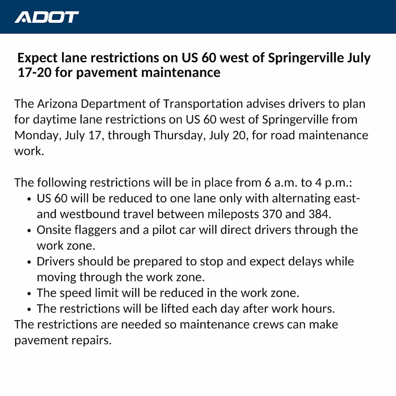 Expect lane restrictions on US 60 west of Springerville July 17-20 for pavement maintenance