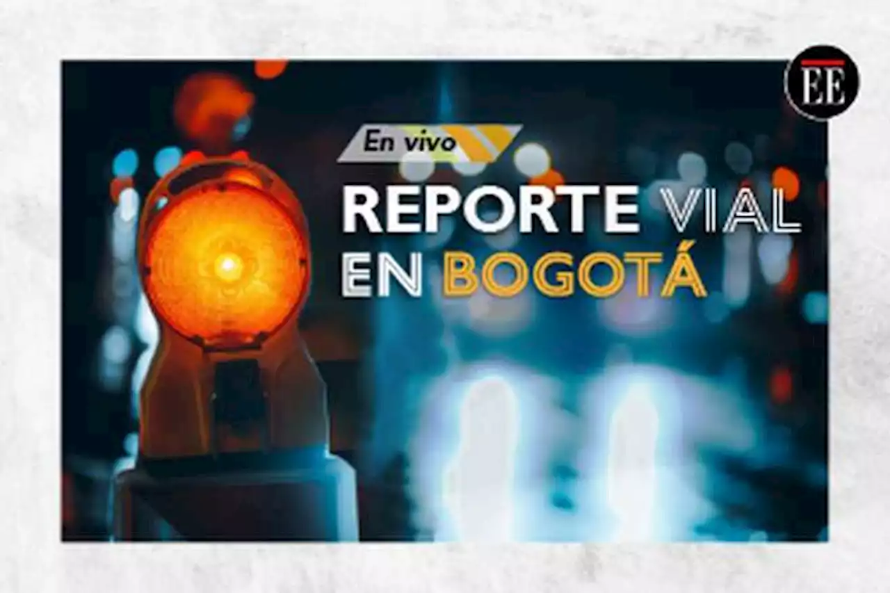 Movilidad hoy, 17 de julio: así está el tráfico en las vías de Bogotá