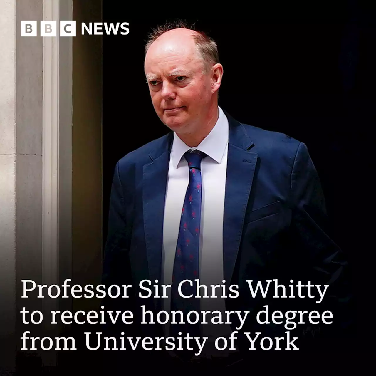 Professor Sir Chris Whitty to receive honorary degree from University of York