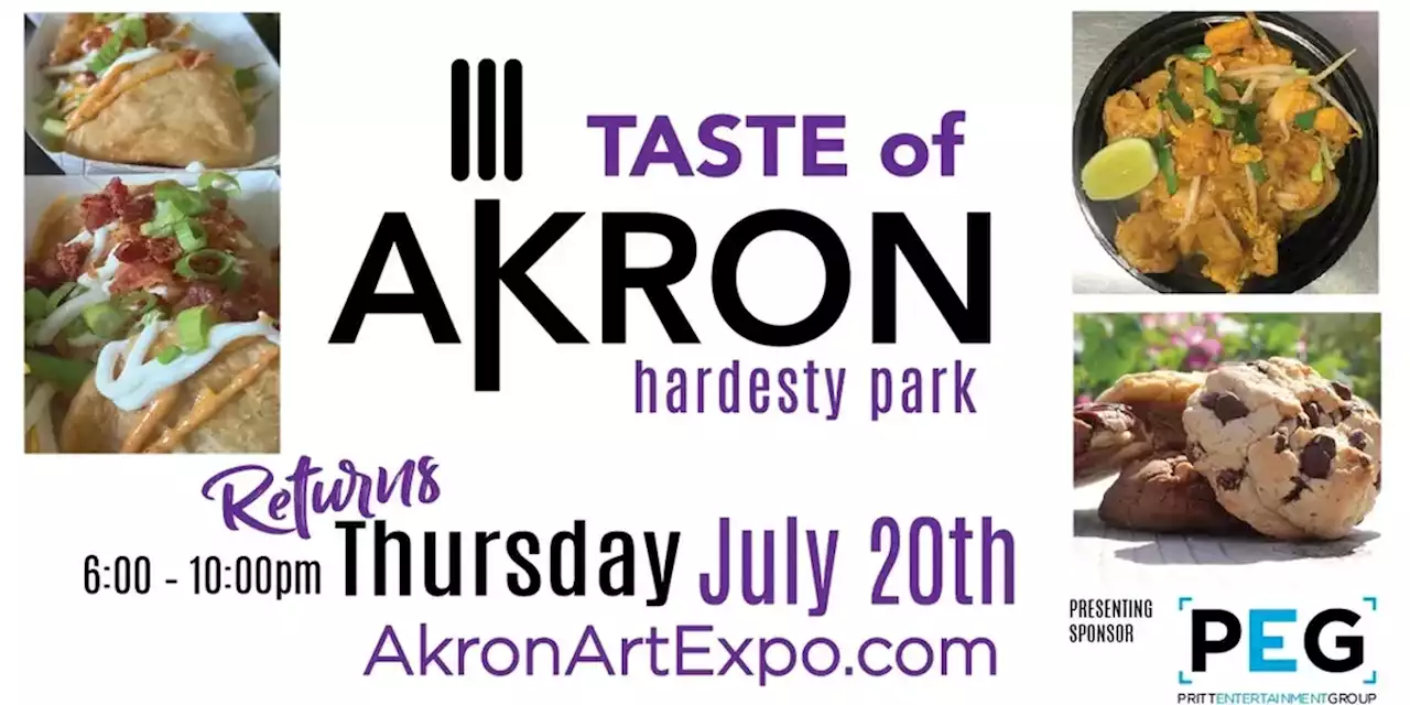 Taste of Akron to return this week, Akron Arts Expo to follow this weekend