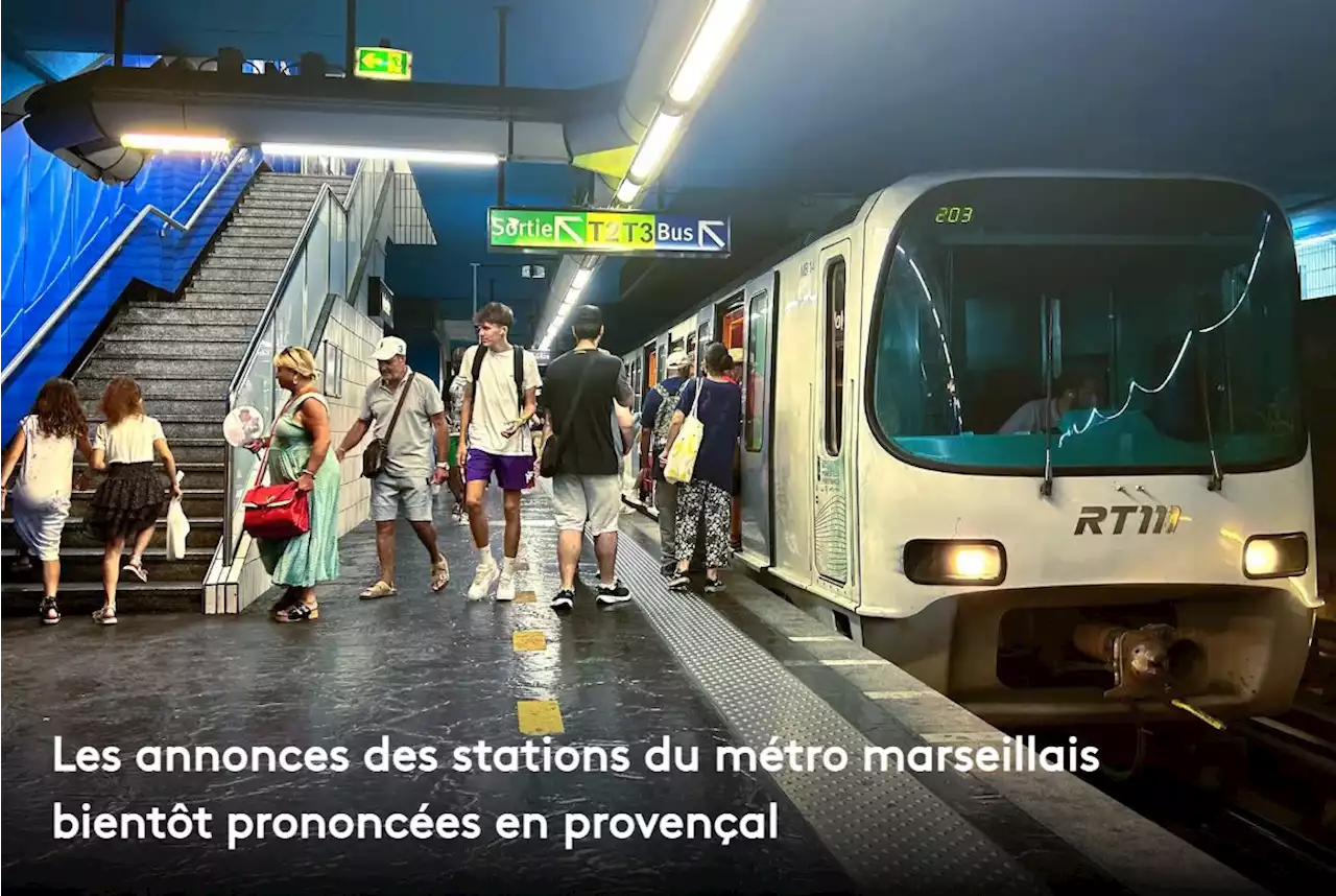 Les annonces des stations du métro marseillais bientôt prononcées en provençal