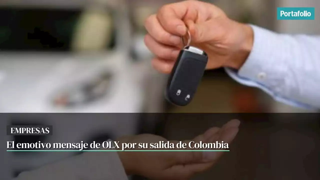 El emotivo mensaje de OLX por su salida de Colombia