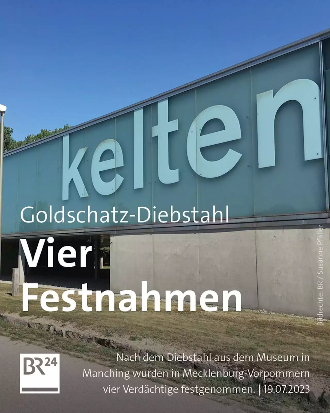 Vier Festnahmen nach Goldschatz-Diebstahl von Manching