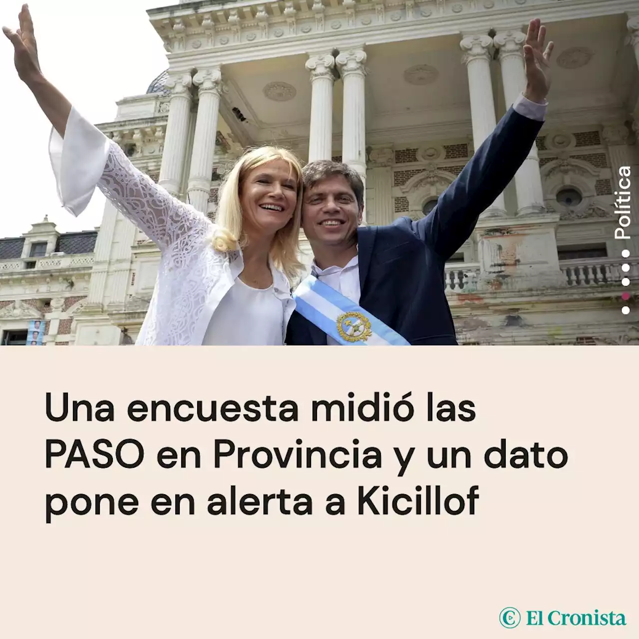 Una encuesta midi� las PASO en Provincia y un dato pone en alerta a Kicillof