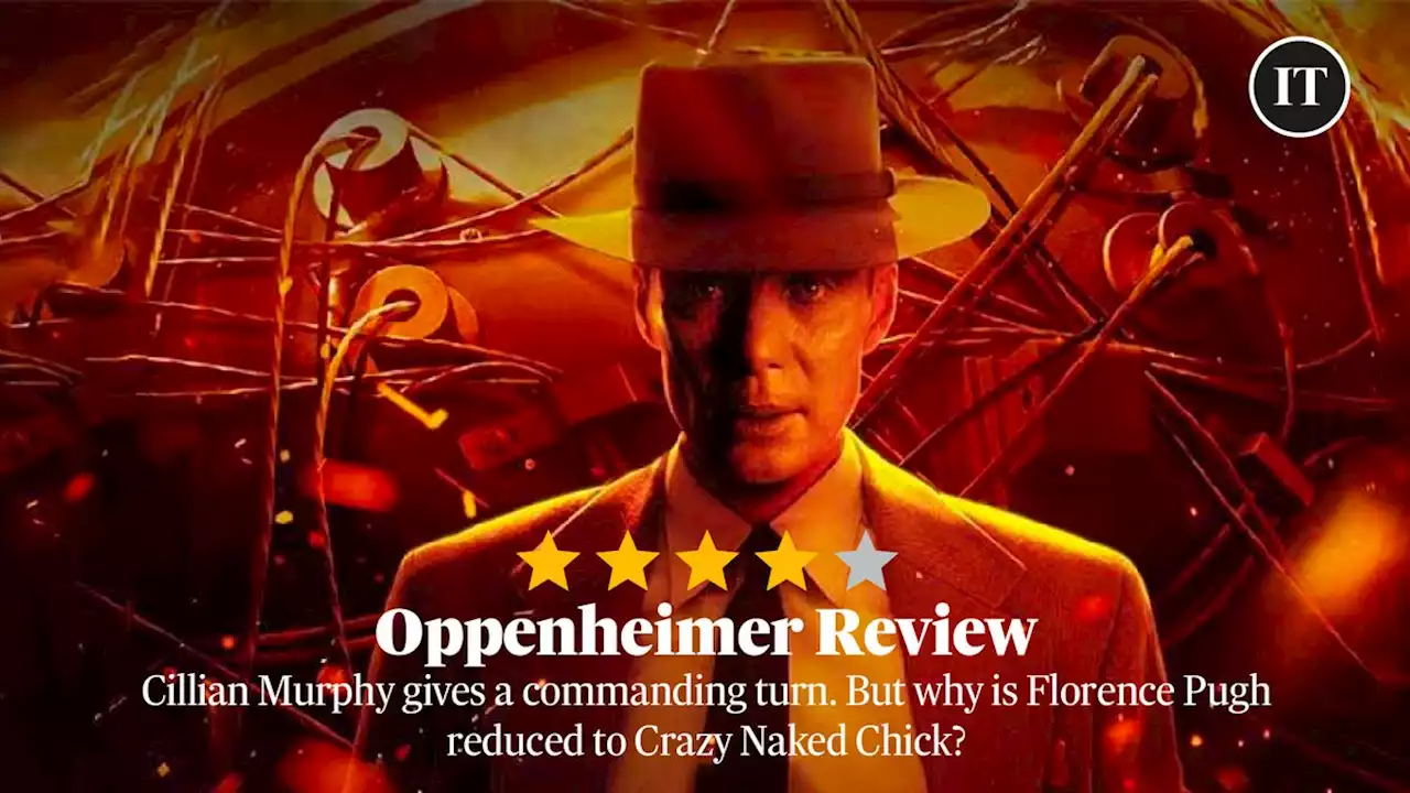 Oppenheimer: Cillian Murphy gives a commanding turn. But why is Florence Pugh reduced to Crazy Naked Chick?